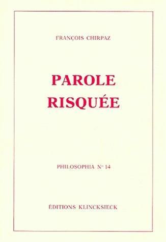 La Parole risquée
