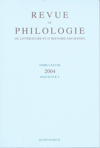 Revue de philologie, de littérature et d'histoire anciennes volume 78
