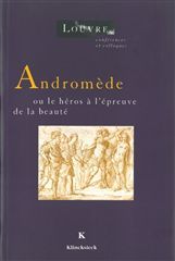 Andromède ou le héros à l'épreuve de la beauté