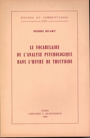 Le Vocabulaire de l'analyse psychologique dans l'œuvre de Thucydide