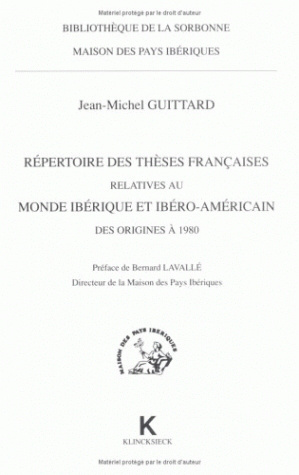 Répertoire des thèses françaises relatives au monde ibérique et ibéro-américain des origines à 1980