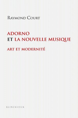 Adorno et la nouvelle musique