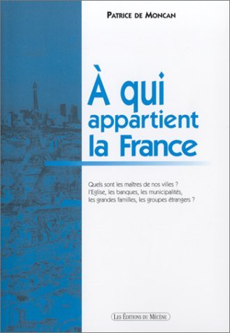 À qui appartient la France - histoire de la propriété urbaine de 1789 à nos jours et état actuel de la propriété immobiliè