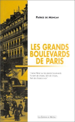 Les grands boulevards de Paris - de la Bastille à la Madeleine