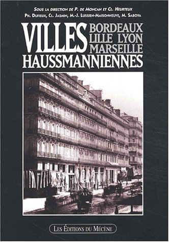 Villes haussmanniennes - Bordeaux, Lille, Lyon, Marseille