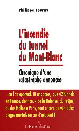 L'INCENDIE DU TUNNEL DU MONT-BLANC