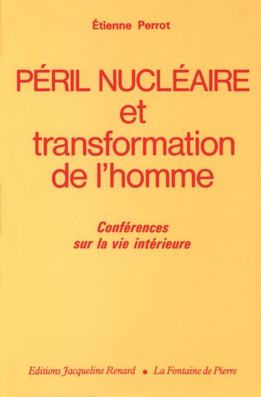 Péril nucléaire et transformation de l'homme