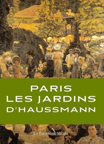 PARIS LES JARDINS D'HAUSSMANN