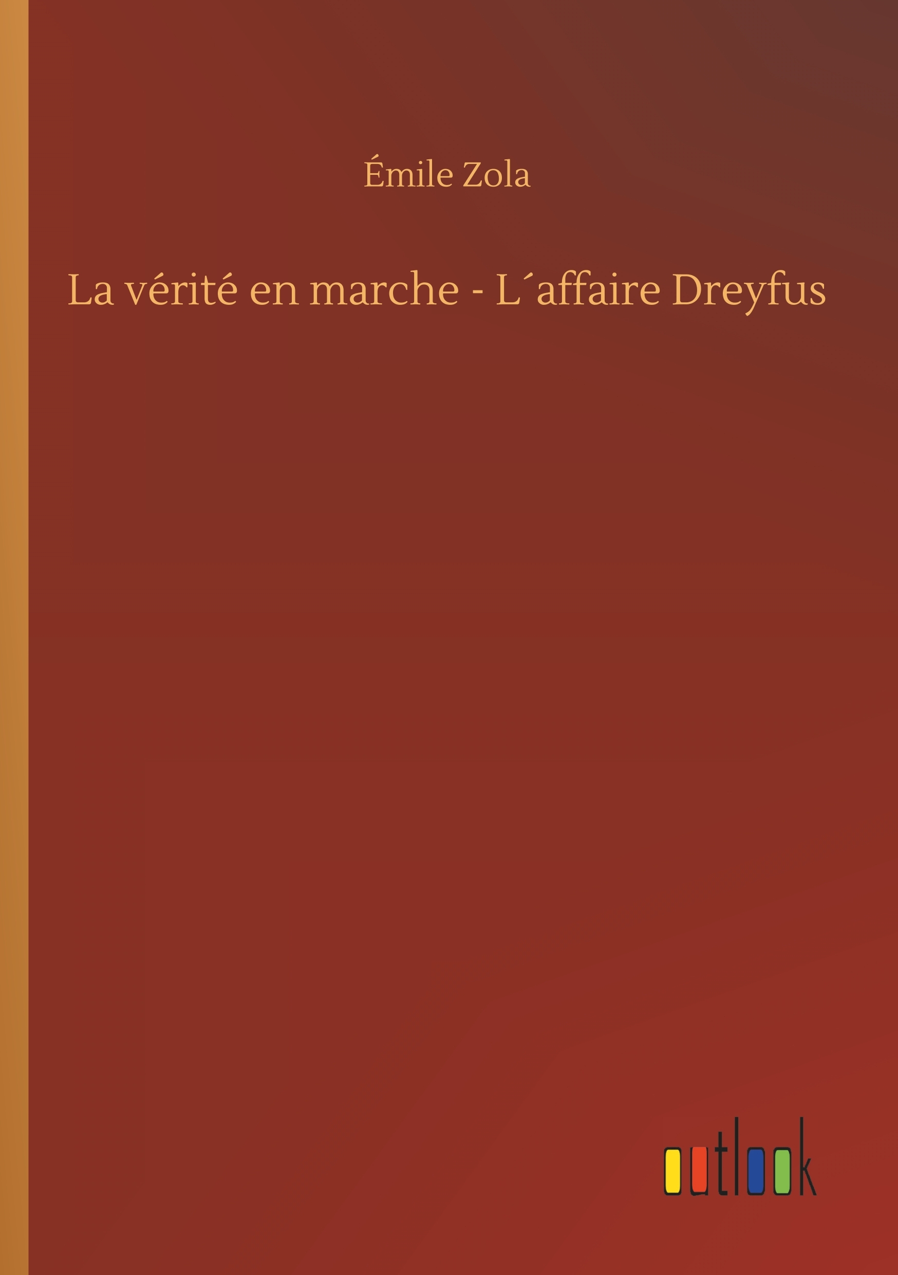 La vérité en marche - L´affaire Dreyfus