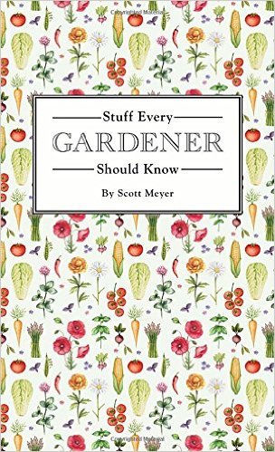 Stuff Every Gardener Should Know /anglais