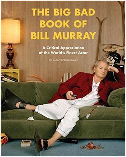 The Big Bad Book of Bill Murray