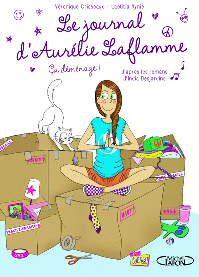 Le journal d'Aurélie Laflamme - tome 3 Ca déménage !