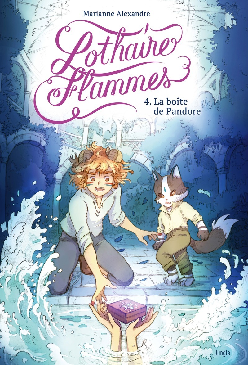 Lothaire Flammes - Tome 4 La boîte de Pandore