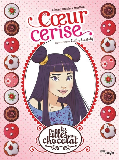 Les Filles au chocolat - Edition 20 ans - Tome 1 Coeur cerise