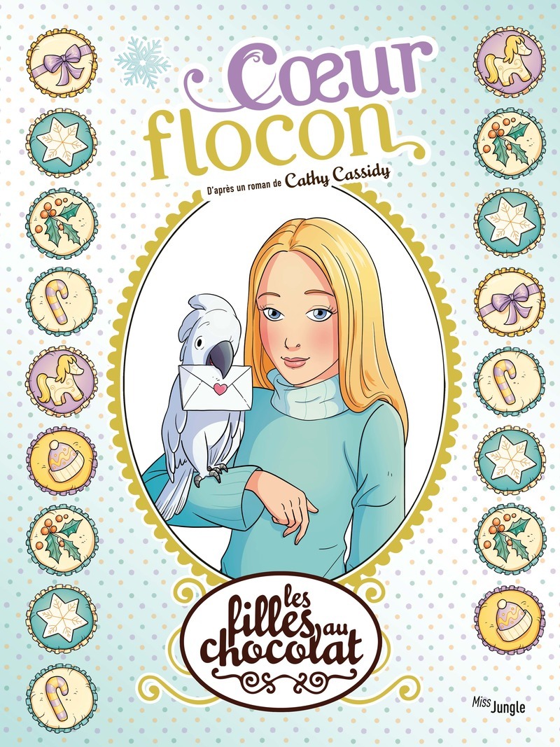 Les filles au chocolat - Tome 15 Coeur Flocon