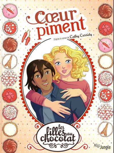 Les filles au chocolat - tome 10 Coeur piment