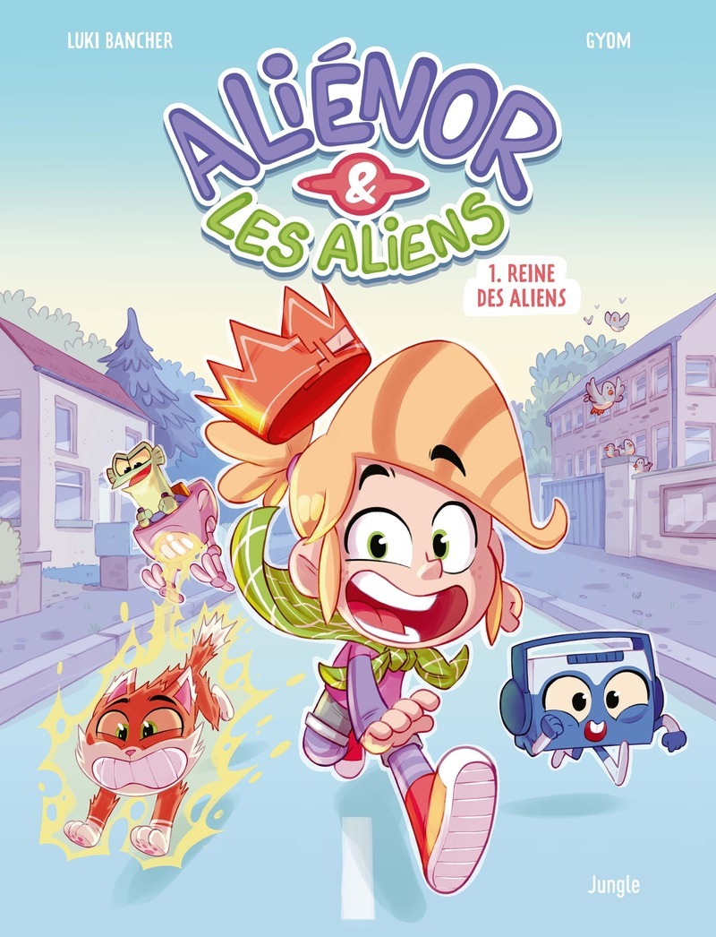 Aliénor et les aliens - Tome 1 Reine des aliens