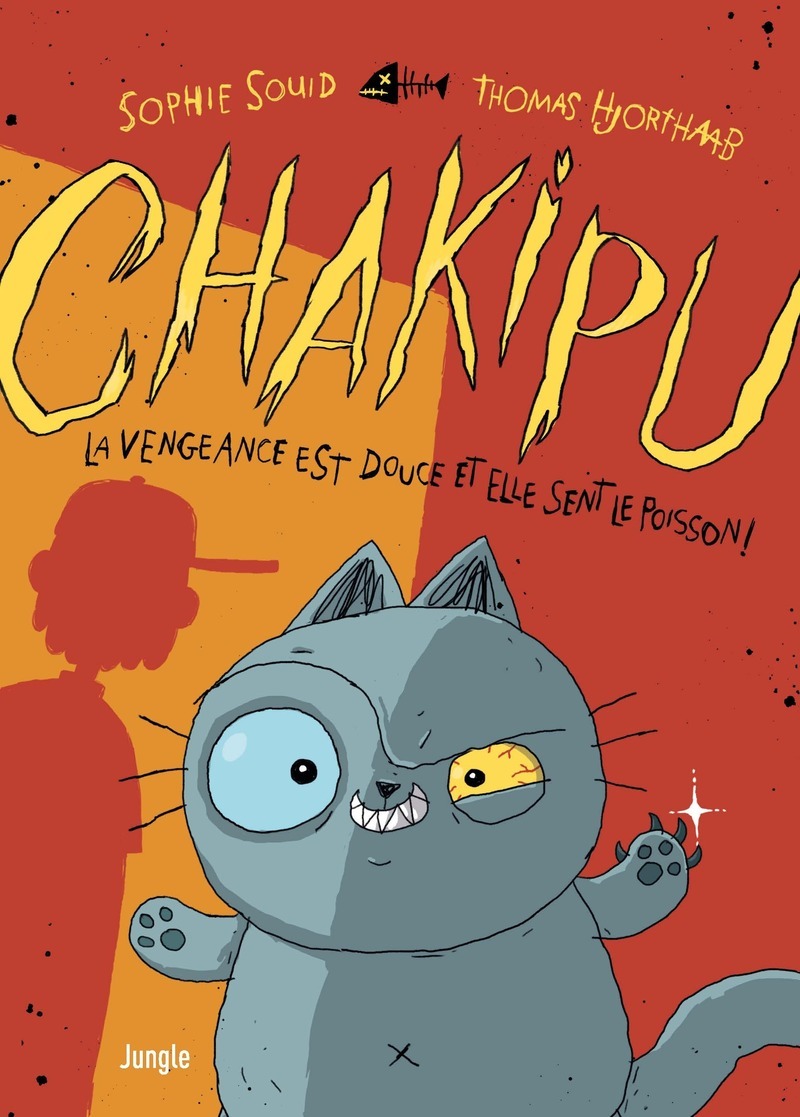 Chakipu - Tome 1 La vengeance est douce et elle sent le poisson !