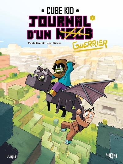 Journal d'un Noob - Tome 7 Apprivoiser la bête