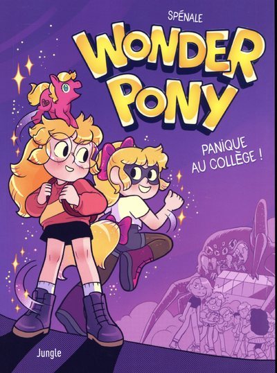Wonder Pony - Tome 1 Panique au collège !