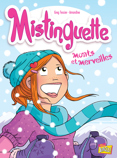 Mistinguette - tome 4 Monts et merveilles