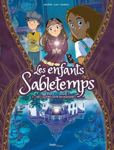 Les enfants Sabletemps - Tome 1 De l'autre côté du manoir
