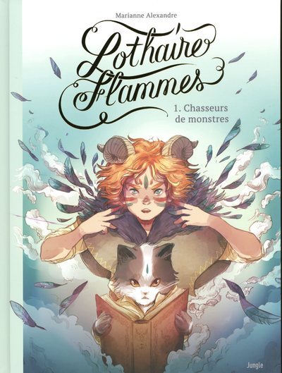 Lothaire Flammes - Tome 1 Chasseurs de monstres