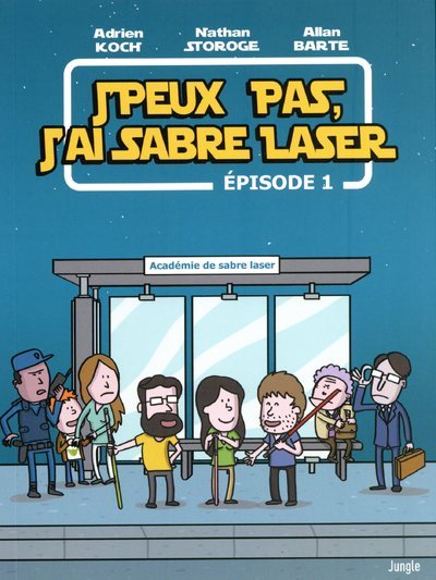 J'peux pas, j'ai sabre laser - épisode 1