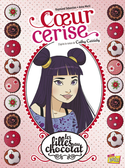 Les filles au chocolat - tome 1 Coeur cerise