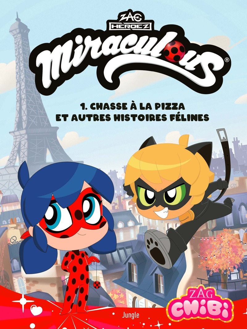 Chibi Miraculous - Tome 1 Chasse à la pizza et autres histoires félines