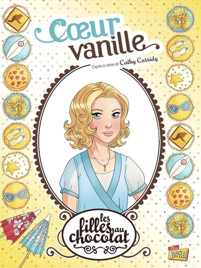 Les filles au chocolat - tome 5 Coeur vanille
