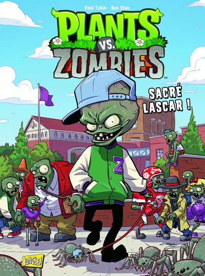 Plants vs Zombies - Tome 3 Sacré lascar !