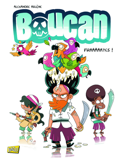 Boucan - tome 1 Piraaaaaates