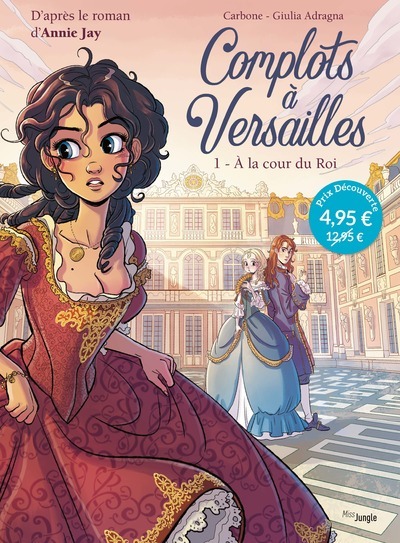 Complots à Versailles - Tome 1 A la cour du Roi - OP Petit prix 2021