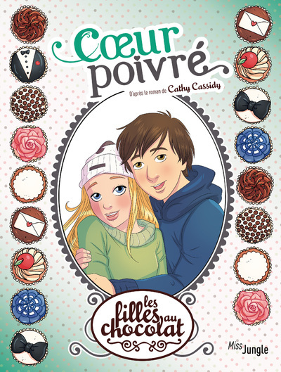 Les filles au chocolat - tome 9 Coeur poivré