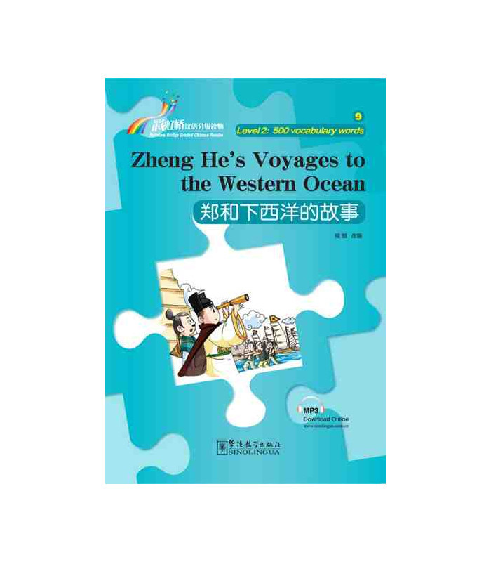 ZHENG HE'S VOYAGES TO THE WESTERN (NIVEAU2, 500 MOTS, BILINGUE CHINOIS-ANGLAIS)