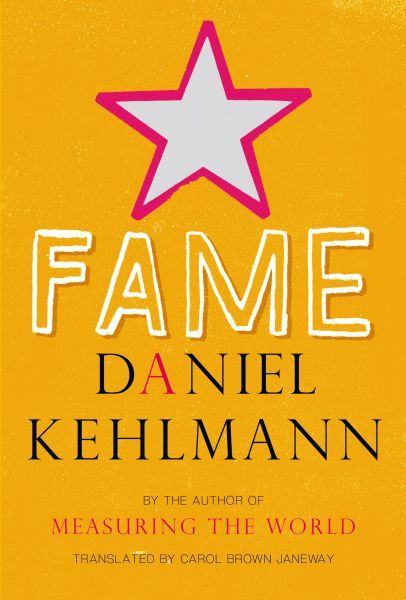 Fame : A Novel in Nine Stories