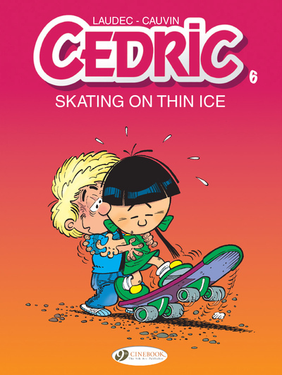Cedric - tome 6 Skating on thin ice - Tome 6