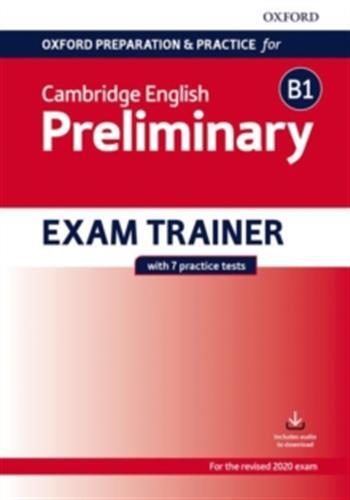Oxford preparation and practice for cambridge english; b1 preliminary for exam trainer without key