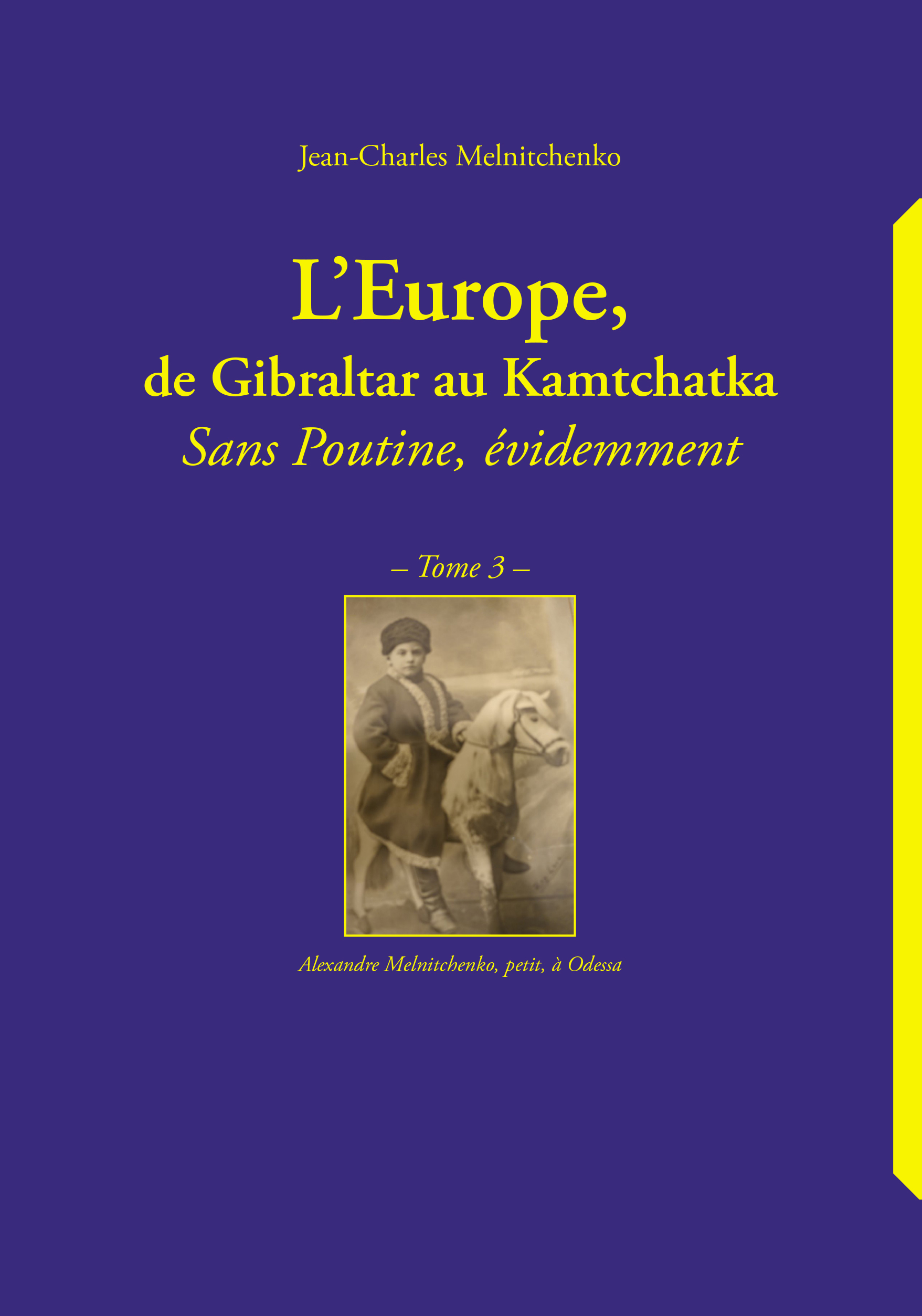 L'Europe, de Gibraltar au Kamtchatka
