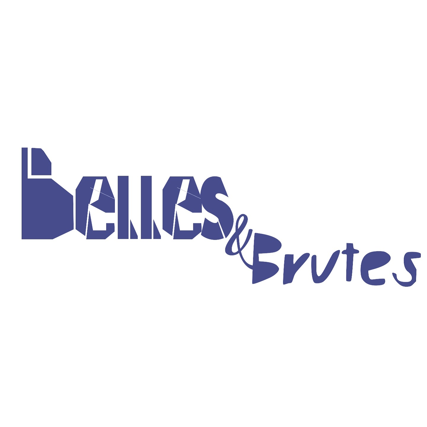 BELLES ET BRUTES