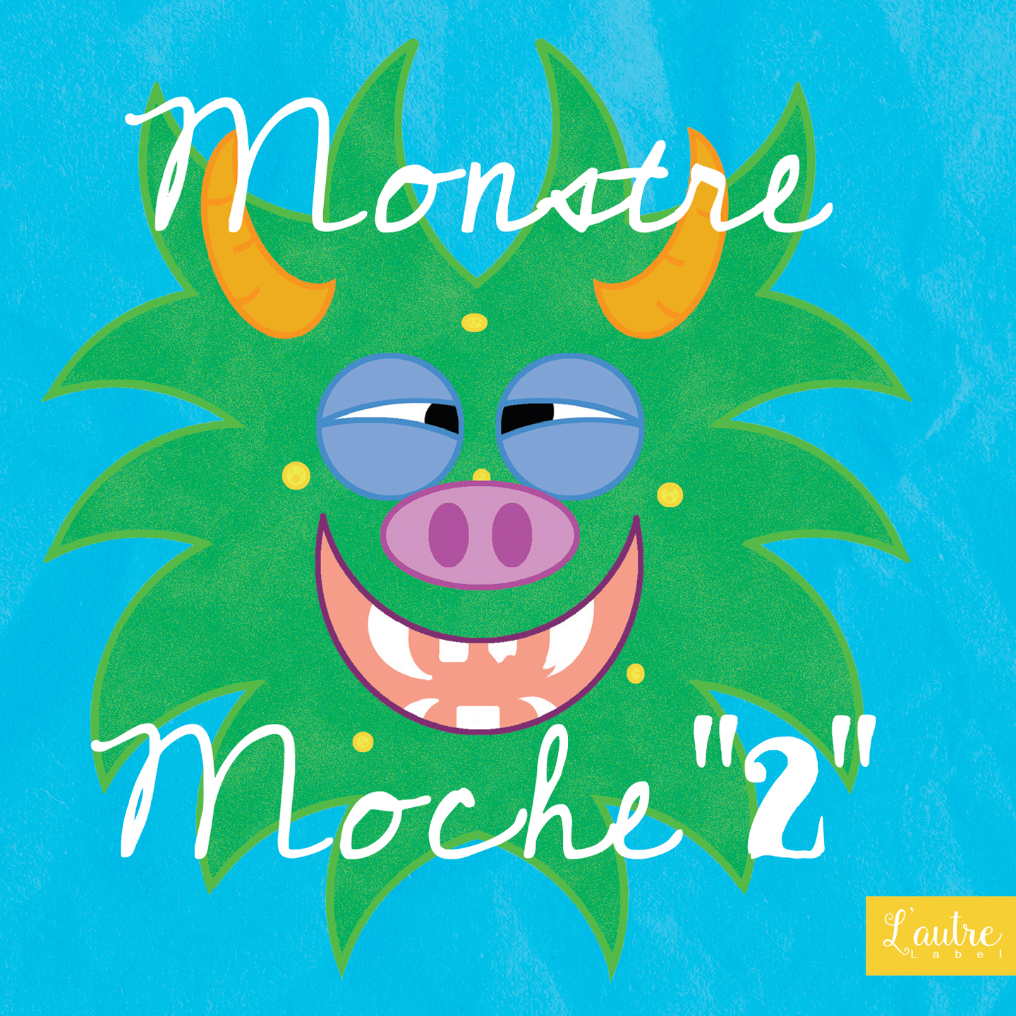 MONSTRE MOCHE 2