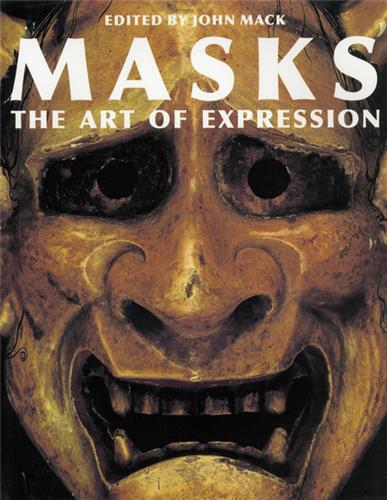 Masks The Art of Expression - (Paperback) /anglais