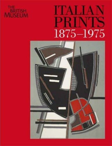 Italian Prints 1875-1975 /anglais