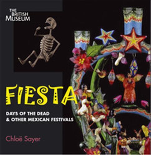 Fiesta Days of the Dead and Other Mexican Festivals /anglais