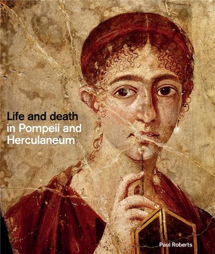 Life and Death in Pompeii and Herculaneum (Paperback) /anglais