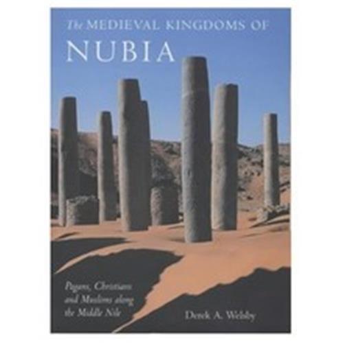 The Medieval Kingdoms of Nubia /anglais