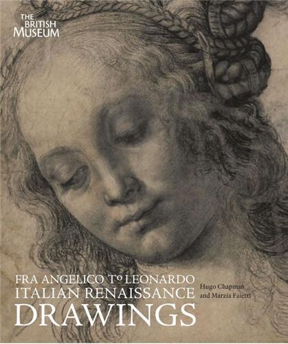 Fra Angelico to Leonardo Italian Renaissance Drawings /anglais