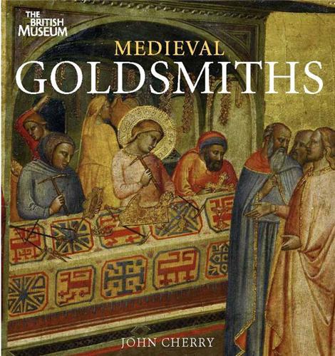 Medieval Goldsmiths /anglais