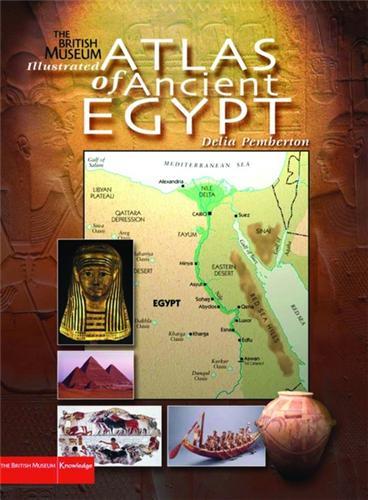 Illustrated Atlas of Ancient Egypt /anglais
